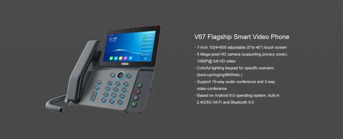 IP-Phone  2xGE LAN, 1xUSB-A, BT 4.2, Wi-Fi, 20 SIP line, SW Linux, PoE, 7" color screen, 116 DSS key, camera 1080p30, Android 9.0 Fanvil V67